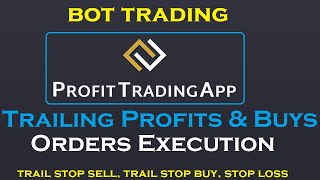 ProfitBinance Bot: Trail Stop Sell (Trail Profit) & Trail Stop Buy (Trail Buy). How to create bots