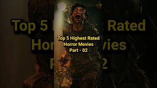 Top 5 Highest Rated Horror Movies Part 2 | Best Horror Movies #moviereview #movies #top5