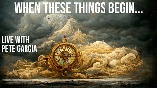 When These Things Begin - with Pete Garcia