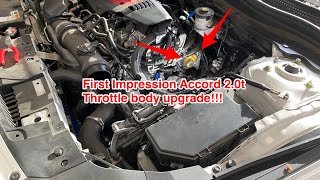 First Ever!!! 2019 Honda Accord Throttle Body Upgraded for 2.0T model!! From Type R FK8