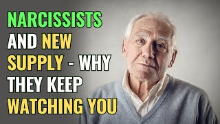 Narcissists and New Supply - Why They Keep Watching You | NPD | Narcissism Backfires