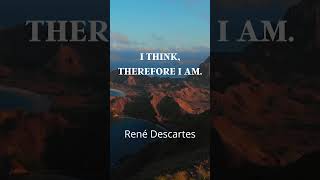 The Wisdom of René Descartes