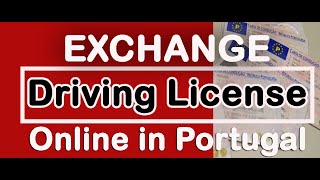 Driving License Exchange Online in Portugal | Pakistan India Bangladesh Nepal