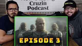 House Of The Dragon Episode 3 REVIEW | Cruzin Podcast