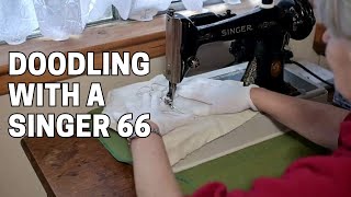 Doodlin' a Daisy With a Singer 66: Free Motion Quilting on a Vintage Machine