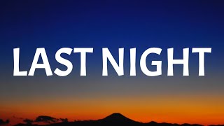 Morgan Wallen - Last Night (Lyrics)