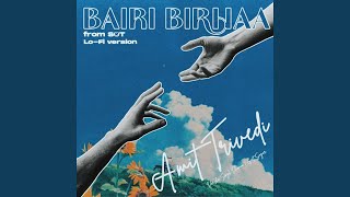 Bairi Birhaa Lo-fi Version (SOT2)