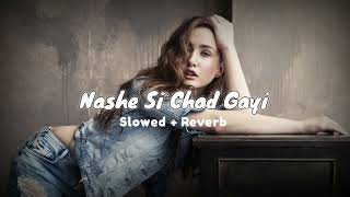 Nashe So Chad Gayi | Ranveer Singh | Vaani Kapoor | Slowed Reverb, Lo-fi Song