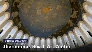 Welkom in het Jheronimus Bosch Art Center