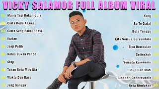 Lagu Timur Viral - Manis Tapi Bukan Gula - VICKY SALAMOR FULL ALBUM 2024 ENAK DIDENGAR