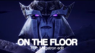 On The Floor | Megatron Edit | Transformers Prime