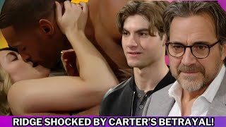 Ridge SHOCKED by Carter’s Betrayal +  Electra Clueless About Remy’s Secret Agenda! Bold & Beautiful