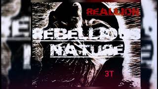 Keeping it real. (Rebellious Nature)