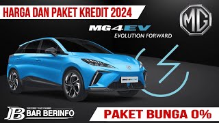 Simulasi Kredit MG 4 EV 2024 | Paket DP Bunga 0%