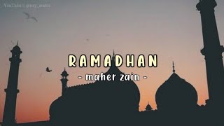 Ramadhan ~ Maher Zain | lirik {speed up}