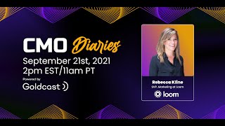 Goldcast CMO Diaries | Rebecca Kline from Loom