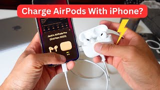 Can you charge your airpods with your iphone?