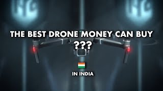 The Best Drone Money Can Buy In 2019? | India