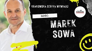 Krakowska Strefa Wywiadu: Marek Sowa (odc. 30)