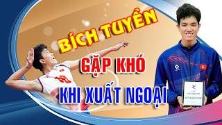 BÍCH TUYỀN GẶP KHÓ KHI XUẤT NGOẠI