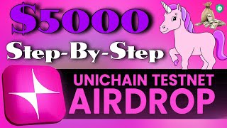 Unichain Airdrop Full Guide Step-By-Step - Earn 5000 Dollar - Biggest Airdrop 2024