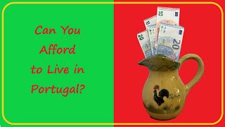 Portugal - Can You Afford to Live There