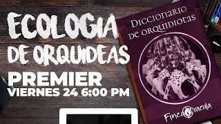 Diccionario de Orquidiotas pt3| Finca Dracula