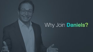 Why Join Daniels?