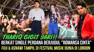 SPEKTAKULER- Inilah Penampilan Perdana Fuji & Asnawi Di Festival Musik Dunia Di London