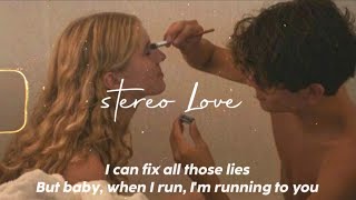 Stereo Love Lyrics | sped up - tiktok “My love's dying inside, i can fix all those lies..."