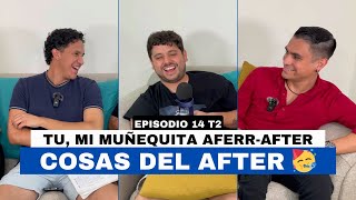 Departamento De Quejas T2 #14 - Cosas del AFTER, lo BUENO y lo MALO de seguir la FIESTA