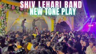 SHIV LEHARI BAND |शिव लेहेरी बैंड |new tur tone play at.Ambach