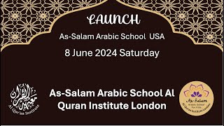 As Salam Arabic school for Kid - UK Launch on 11 May'24 2