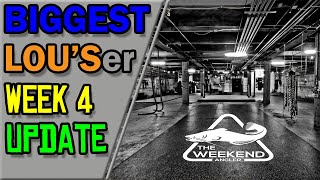 The Weekend Angler's Biggest LOU'Ser Week 4 UPDATE & LEADERBOARD!