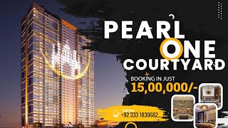 Pearl One Courtyard | Your Ticket to Exquisite Living in Lahore | Booking from 15 Lacs #realestate