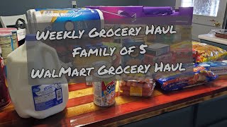 Grocery Haul | Weekly Grocery Haul | Family of 5 | Walmart Grocery Haul