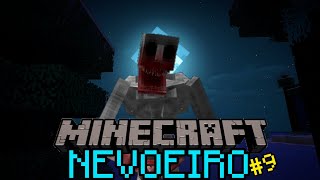 THE IRRITATOR veio me ASSUSTAR - Minecraft Nevoeiro #9