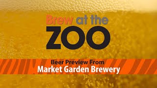 Brew At The Zoo Beer Preview From Market Garden Brewery