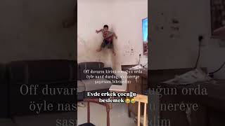 EVDE ERKEK ÇOCUK BESLEMEK  #keşfet #funny #fun