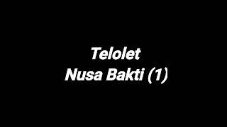 Telolet Nusa bakti 1