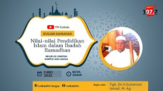 Kuliah Ramadan #9 | Tgk. Dr. H. Sulaiman Ismail, M. Ag