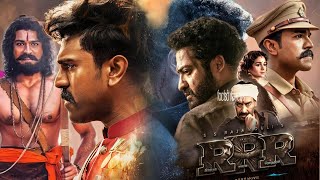 RRR (2022) || N. T. Rama Rao Jr , Ram Charan, S. S. Rajamouli || Full Movie Facts&Review