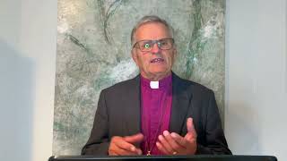 ELCIC Summer Sermon Series - July 23, 2023 - Bishop Sid Haugen, Saskatchewan Synod