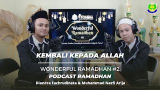 Kembali kepada Allah - Diandra Fachrudinata | Podcast Ramadhan | WR#2