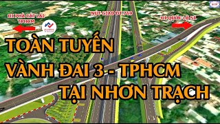 Mô phỏng đường Vành Đai 3 - đoạn qua huyện Nhơn Trạch || Địa Ốc Thuận Lộc Nhơn Trạch