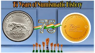 75 YEARS OF NUMISMATIC HISTORY |  FROM 1947 TO 2022 | INDEPENDENCE DAY SPECIAL | T_B_N E5.