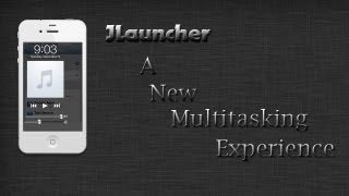 JLauncher- A New Multitasking Experience For iOS Devices