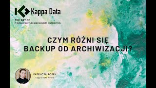 Czym różni się backup od archiwizacji? Kopia zapasowa i archiwizacja poczty email