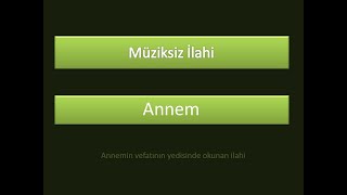 Müziksiz İlahi annem İlahi#1 #ilahi #müziksiz