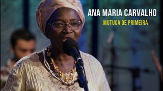 Ana Maria Carvalho - Mutuca de Primeira